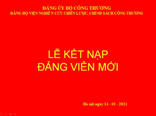 Lễ kết nạp Đảng viên mới của Chi bộ Văn Phòng, Đảng ủy Viện Nghiên cứu Chiến lược, Chính sách Công Thương