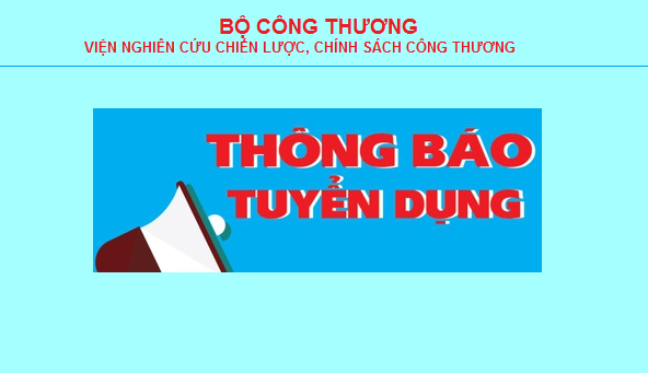 Viện Nghiên cứu Chiến lược, Chính sách Công Thương tuyển dụng viên chức năm 2021