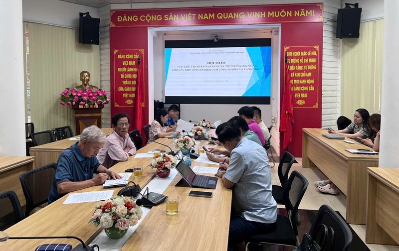 Hội thảo tham vấn ý kiến chuyên gia về “Tài liệu tập huấn, phổ biến kiến thức về sản xuất và tiêu dùng bền vững cho các khu công nghiệp, cụm công nghiệp và các làng nghề ”